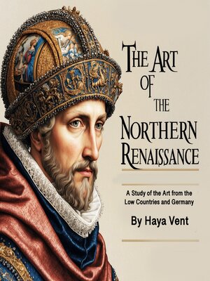 cover image of The Art of the Northern Renaissance